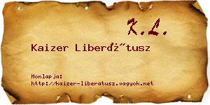 Kaizer Liberátusz névjegykártya